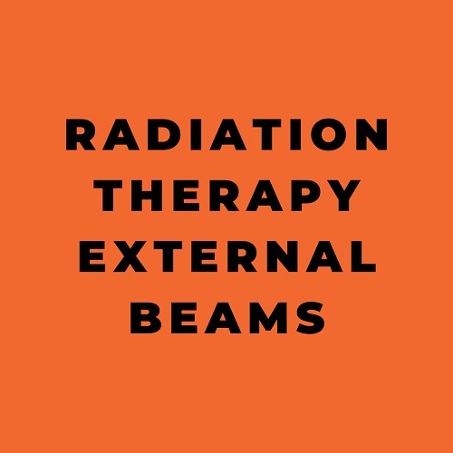 Radiation Therapy External Beams