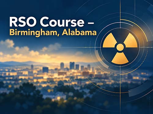 Birmingham Radiation Safety Course Birmingham Radiation Safety Course